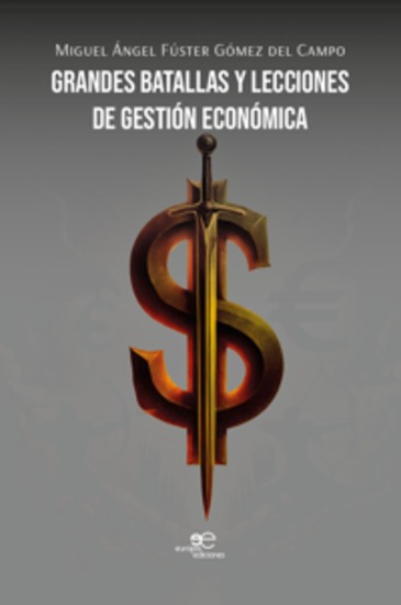 Grandes batallas y lecciones de gestión económica - cover