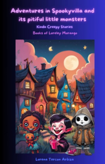 Adventures In Spookyvilla And Its Pitiful Little Monsters - Kinda Creepy Stories - cover