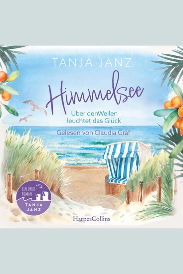 Himmelsee - Über den Wellen leuchtet das Glück (Himmelsee 1) - Der erste Ostsee-Roman der Bestsellerautorin | Wohlfühllektüre voller Atmosphäre und Entspannung - cover