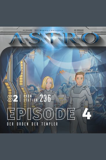 ASTRO S2 - Episode 04 - Der Orden der Templer - cover