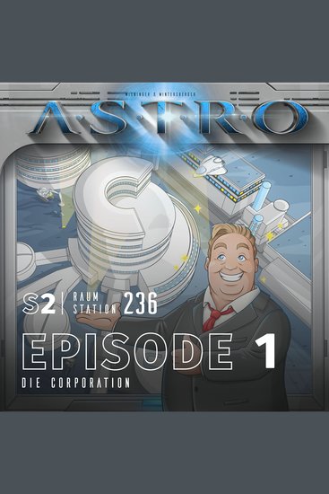 ASTRO S2 - Episode 01 - Die Corporation - cover