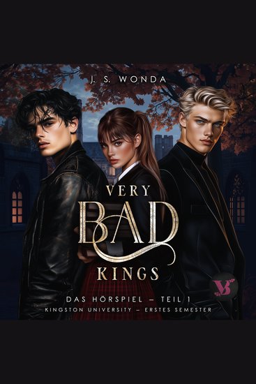 Very Bad Kings (Kingston University 1 Semester Teil 1) – Das Hörspiel - cover