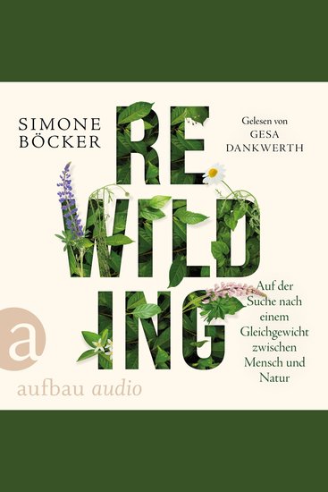 Rewilding - Auf der Suche nach einem Gleichgewicht zwischen Mensch und Natur (Ungekürzt) - cover