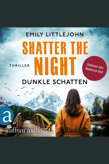 Shatter the Night - Dunkle Schatten - Gemma Monroe Band 4 (Ungekürzt) - cover