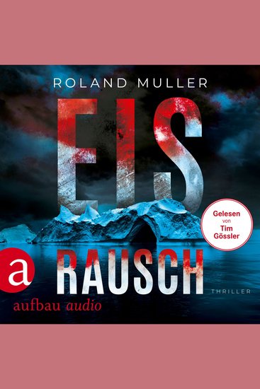 Eisrausch - Grönland-Reihe Band 1 (Ungekürzt) - cover