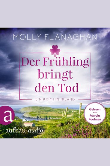 Der Frühling bringt den Tod - Ein Krimi in Irland - Fiona O'Connor ermittelt Band 3 (Ungekürzt) - cover