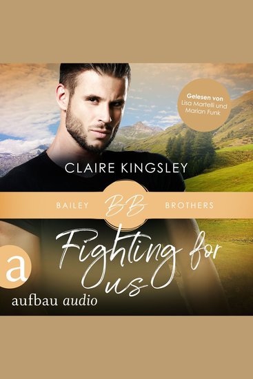 Fighting for Us - Bailey Brothers Serie Band 2 (Ungekürzt) - cover