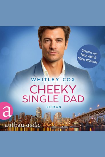 Cheeky Single Dad - Love Troubles Band 3 (Ungekürzt) - cover