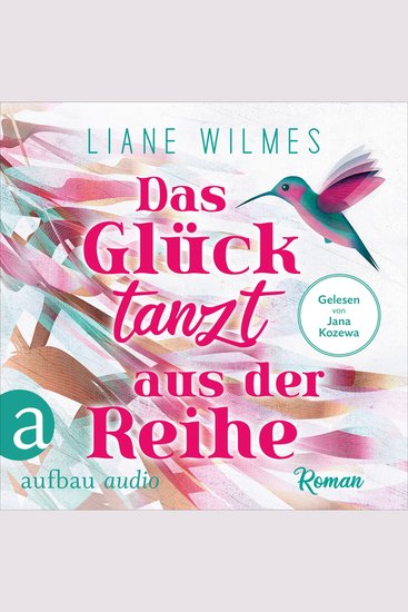 Das Glück tanzt aus der Reihe (Ungekürzt) - cover