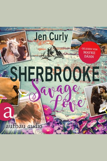 Sherbrooke - Savage Love - Rocky Mountains Love Band 2 (Ungekürzt) - cover