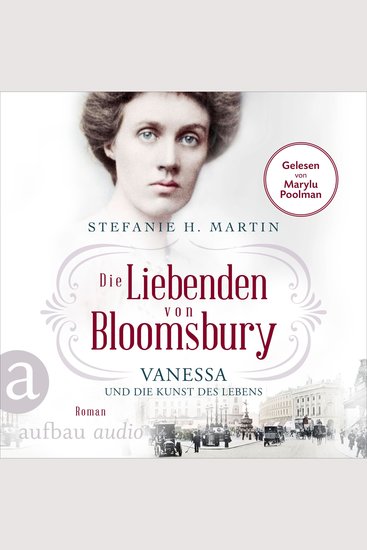 Die Liebenden von Bloomsbury - Vanessa und die Kunst des Lebens - Bloomsbury-Saga Band 2 (Ungekürzt) - cover