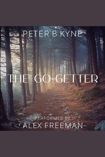 The Go-Getter - A Story That Tells You How to be One - cover