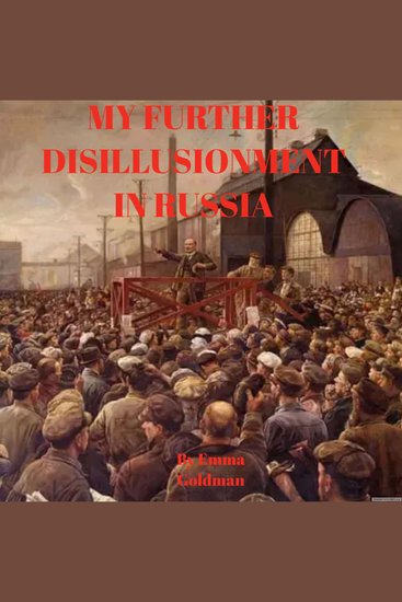 My Further Disillusionment in Russia - cover