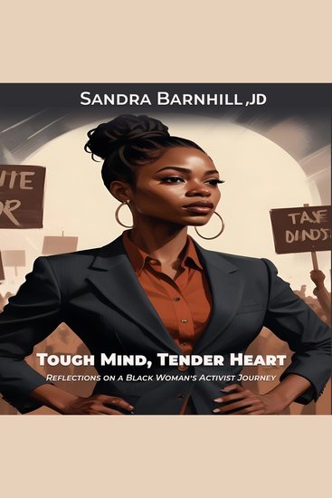 Tough Mind Tender Heart - Reflections on a Black Woman’s Activist Journey - cover