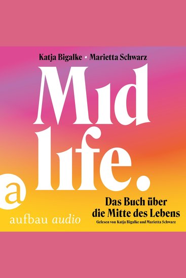 Midlife - Das Buch über die Mitte des Lebens (Ungekürzt) - cover