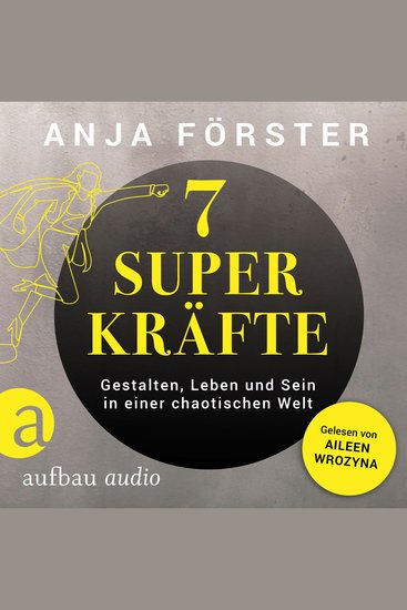 7 Superkräfte - Gestalten Leben und Sein in einer chaotischen Welt (Ungekürzt) - cover