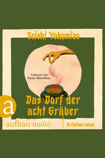 Das Dorf der acht Gräber - Kosuke Kindaichi ermittelt Band 3 (Ungekürzt) - cover