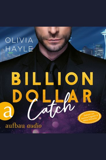 Billion Dollar Catch - Seattle Billionaires Band 3 (Ungekürzt) - cover