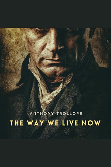 The Way We Live Now Volume 1 - cover
