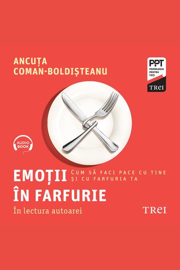 Emoții în farfurie - Cum să faci pace cu tine și cu farfuria ta - cover