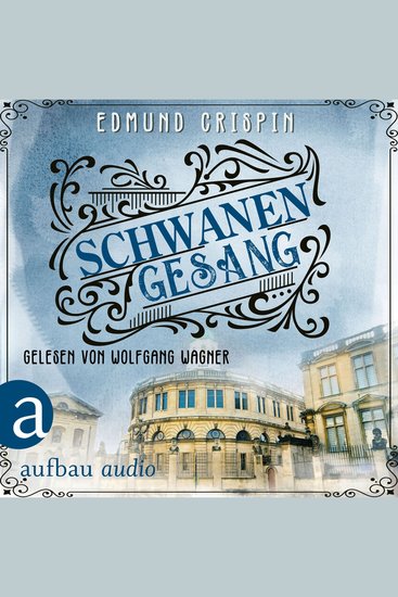 Schwanengesang - Professor Gervase Fen ermittelt Band 4 (Ungekürzt) - cover