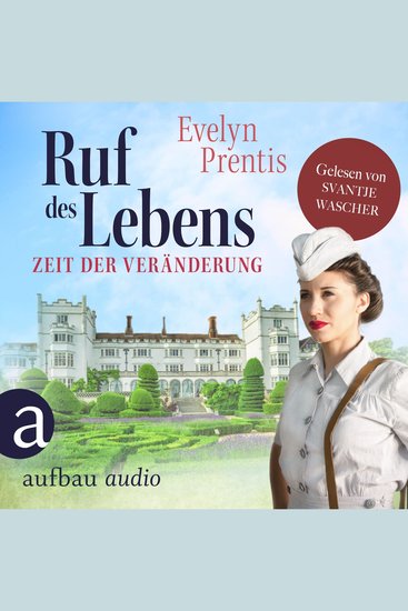 Ruf des Lebens - Zeit der Veränderung - Die Krankenschwestern von Notting Hill Band 2 (Ungekürzt) - cover