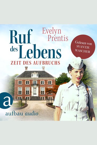 Ruf des Lebens - Zeit des Aufbruchs - Die Krankenschwestern von Notting Hill Band 1 (Ungekürzt) - cover