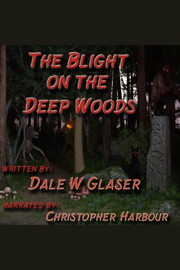 The Blight on the Deep Woods - cover