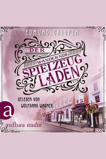 Der wandernde Spielzeugladen - Professor Gervase Fen ermittelt Band 3 (Ungekürzt) - cover