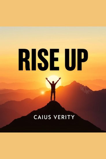 Rise Up: Transform Your Hustle into Unstoppable Success - "Transform your hustle! Dive into engaging audio lessons that pave the way to incredible success!" - cover