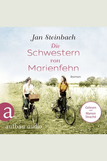 Die Schwestern von Marienfehn (Ungekürzt) - cover