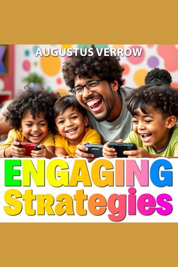 Engaging Strategies for Healthy Gaming with Kids - "Revitalize your approach to gaming! Discover engaging audio lessons that foster healthier habits in your children!" - cover