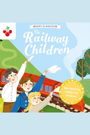 Children's Classics: The Railway Children (Easy Classics) - cover