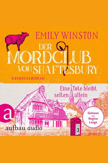 Der Mordclub von Shaftesbury - Eine Tote bleibt selten allein - Penelope St James ermittelt Band 1 (Ungekürzt) - cover