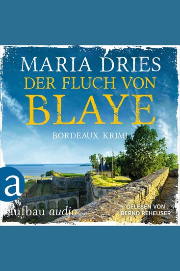 Der Fluch von Blaye - Bordeaux-Krimi - Pauline Castelot ermittelt in Bordeaux Band 2 (Gekürzt) - cover