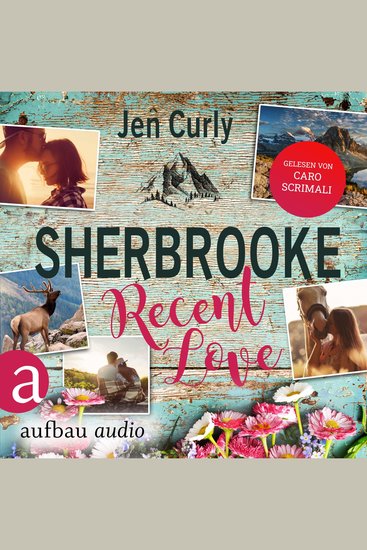 Sherbrooke - Recent Love - Rocky Mountains Love Band 1 (Ungekürzt) - cover