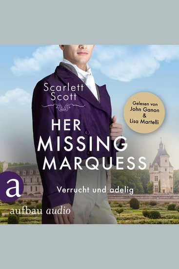 Her Missing Marquess - Verrucht und adelig - Wicked Husbands Band 5 (Ungekürzt) - cover