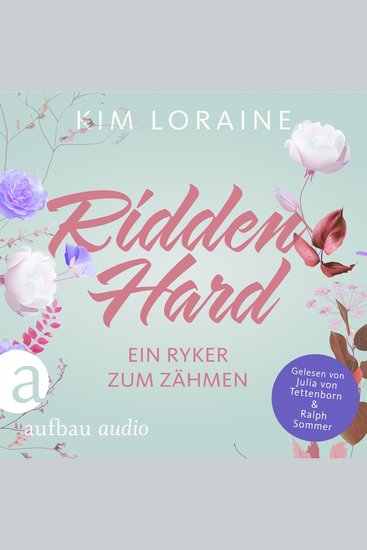 Ridden Hard - Ein Ryker zum Zähmen - Ryker Ranch Band 3 (Ungekürzt) - cover