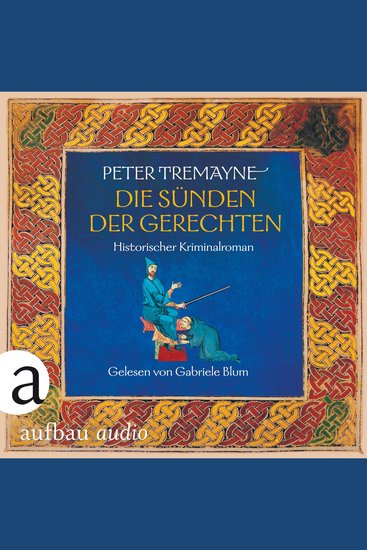 Die Sünden der Gerechten - Schwester Fidelma ermittelt Band 31 (Ungekürzt) - cover