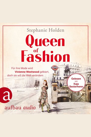 Queen of Fashion - Für ihre Mode wird Vivienne Westwood gefeiert doch sie will die Welt verändern - Mutige Frauen zwischen Kunst und Liebe Band 26 (Ungekürzt) - cover