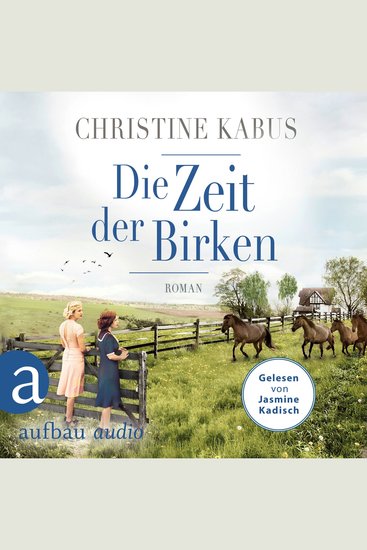 Die Zeit der Birken - Die große Estland-Saga Band 1 (Ungekürzt) - cover