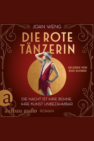 Die rote Tänzerin - Die Nacht ist ihre Bühne ihre Kunst unbezähmbar (Ungekürzt) - cover