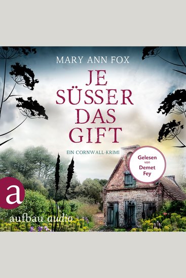 Je süßer das Gift - Mags Blake - Ein Cornwall-Krimi Band 8 (Ungekürzt) - cover