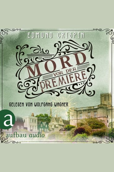 Mord vor der Premiere - Professor Gervase Fen ermittelt Band 1 (Ungekürzt) - cover