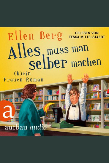 Alles muss man selber machen - (K)ein Frauen-Roman (Gekürzt) - cover