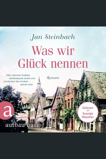 Was wir Glück nennen (Ungekürzt) - cover