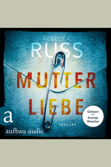 Mutterliebe (Ungekürzt) - cover