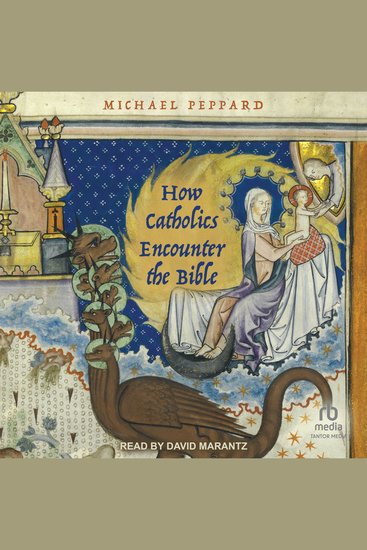 How Catholics Encounter the Bible - cover