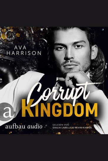 Corrupt Kingdom - Corrupt Empire Band 1 (Ungekürzt) - cover