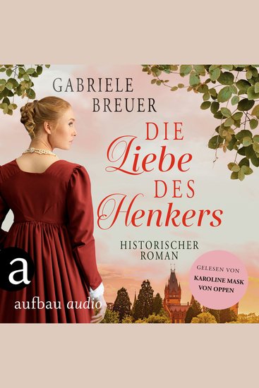 Die Liebe des Henkers - Liebe Tod und Teufel Band 3 (Ungekürzt) - cover